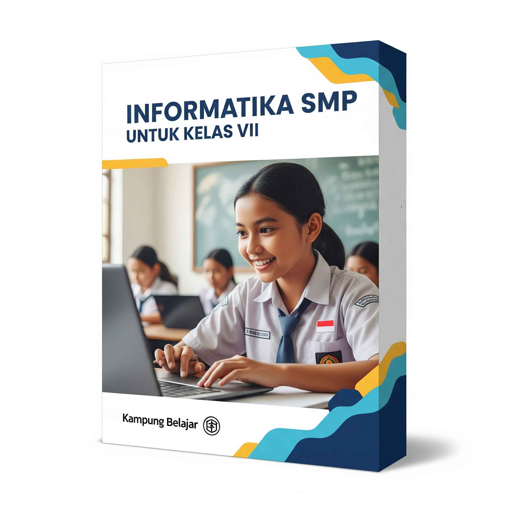 Informatika SMP Untuk Kelas VII
