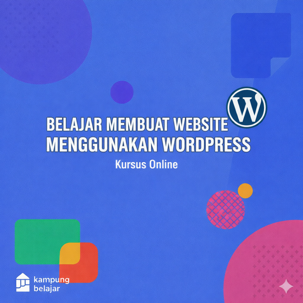 Belajar Membuat Website Menggunakan WordPress